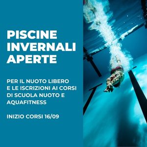 Piscine Invernali Aperte, Inizio Corsi 16/09